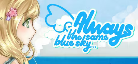 【ADV/PC】Always The Same Blue Sky…-H萌Gal