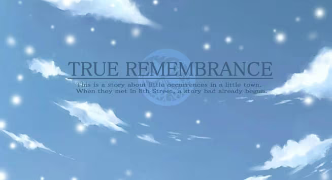 【ADV/PC】记忆的碎片 – TRUE REMEMBRANCE-H萌Gal