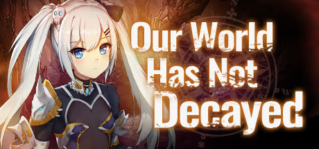 【ADV/PC】我们的世界尚未腐朽 – Our world has not decayed-H萌Gal